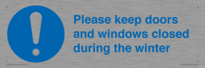 Please keep doors and windows closed during the winter